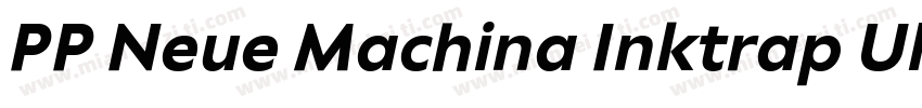 PP Neue Machina Inktrap Ultrabold字体转换